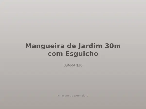 Mangueira de Jardim 30m com Esguicho